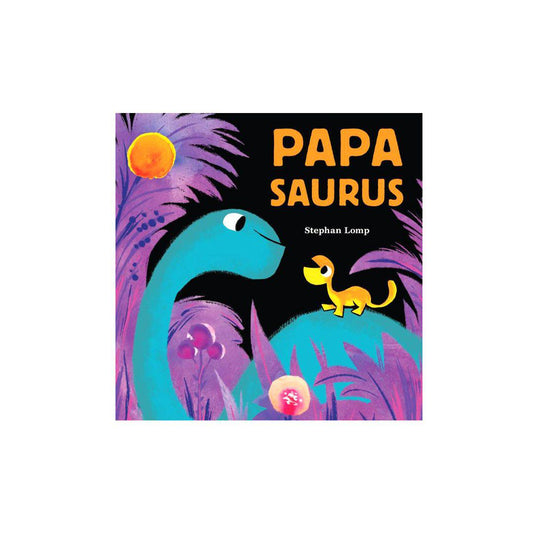 Abrams & Chronicle Stephan Lomp: Papasaurus Book - Toys & Games - The Present King