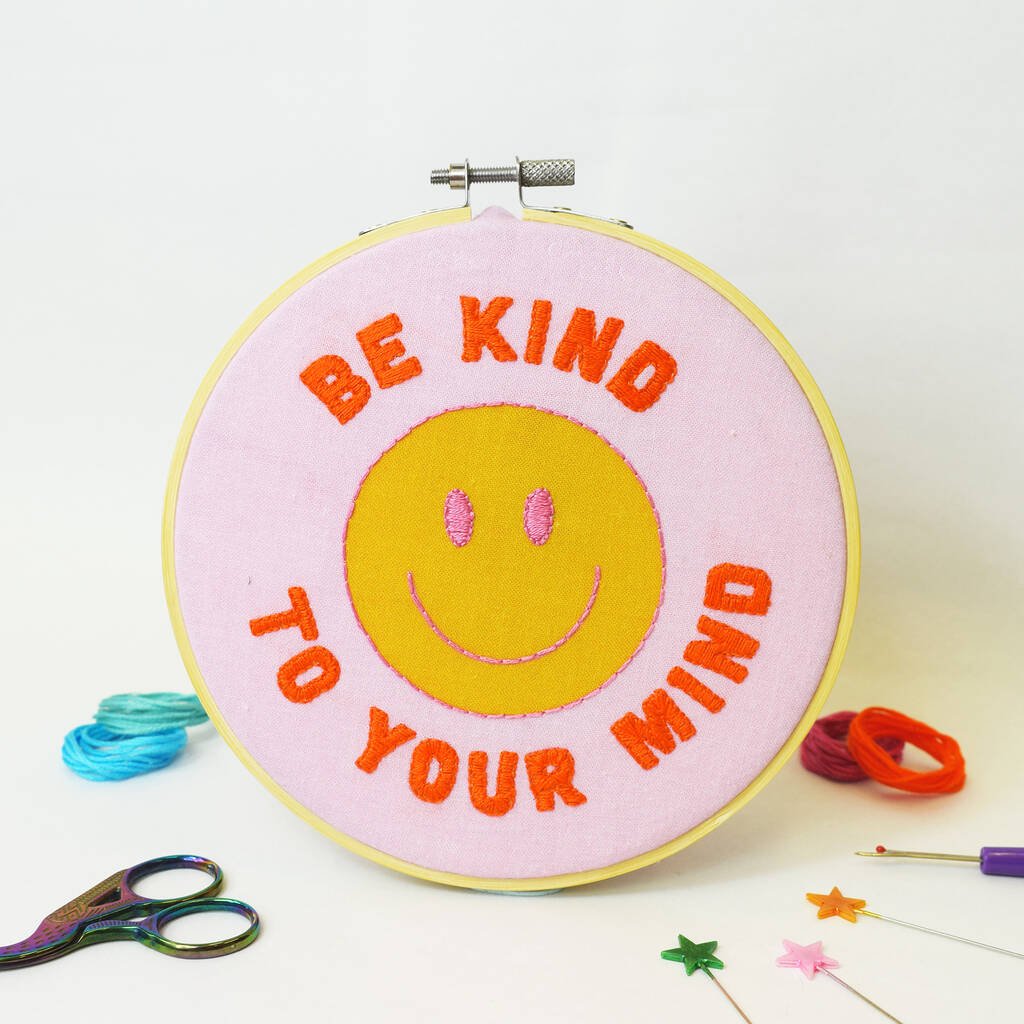 Be Kind To Your Mind' Large Embroidery Craft Kit - Toys & Games - The Present King